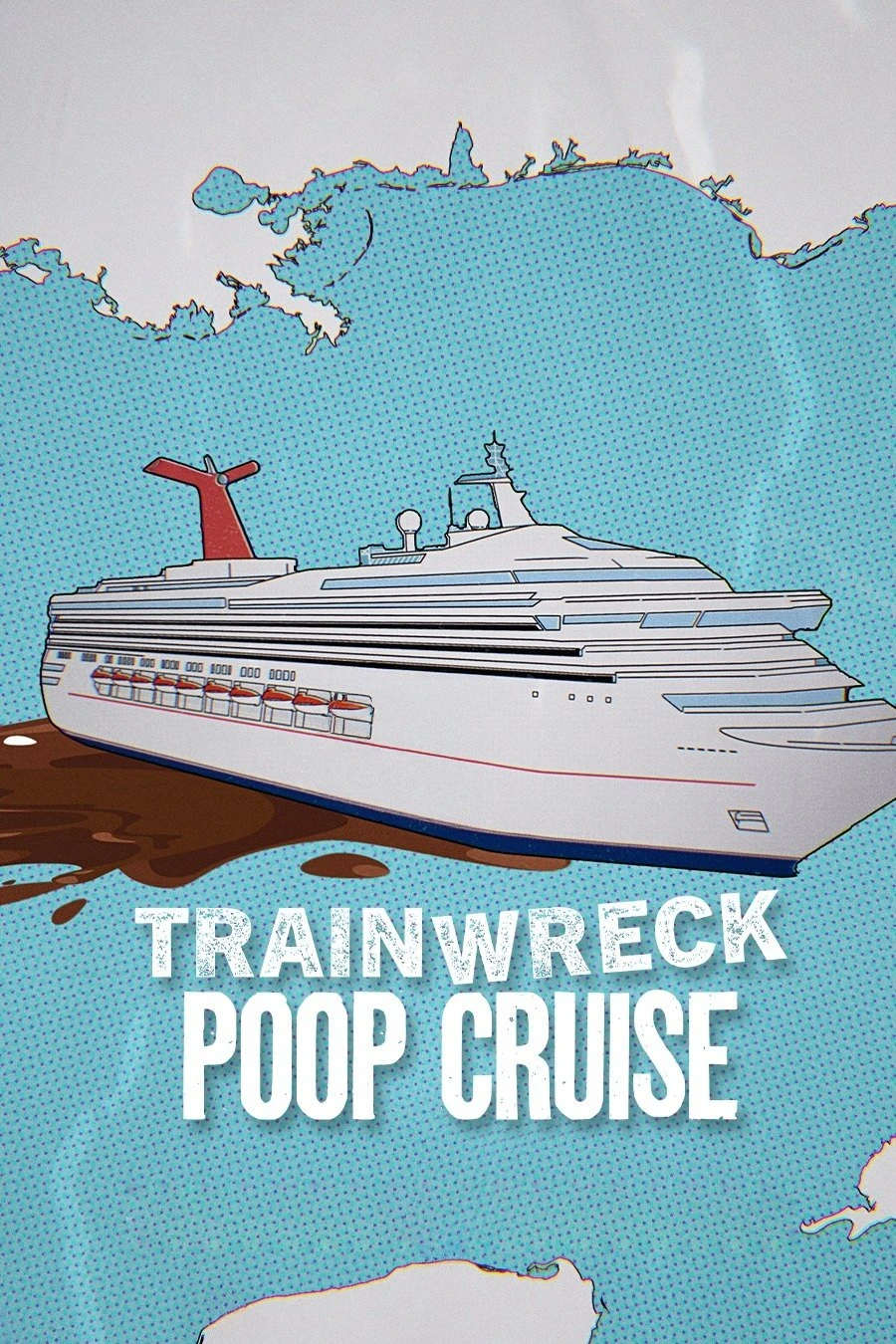 Trainwreck : Poop Cruise อภิมหาวายป่วง : เรือสำราญอุนจิ (2025) NETFLIX