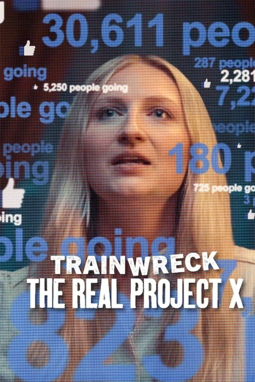 Trainwreck : The Real Project X อภิมหาวายป่วง : คืนซ่าส์ปาร์ตี้หลุดโลกของจริง (2025) NETFLIX