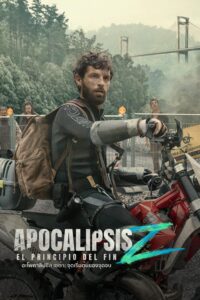 Apocalipsis Z: el principio del fin อะโพคาลิปซิส เซต้า: จุดเริ่มต้นของจุดจบ