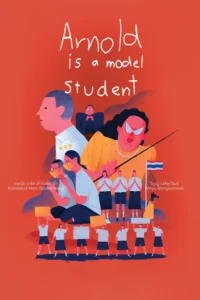 อานนเป็นนักเรียนตัวอย่าง Arnold Is a Model Student (2023)