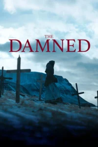 The Damned อาถรรพ์คำสาปพายุหิมะ (2024) บรรยายไทย