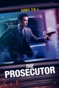 The Prosecutor เดอะ โปรซิคิวเตอร์ เกิดมาเก็บเจ้าพ่อ (2024)