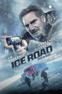 The Ice Road เหยียบระห่ำ ฝ่านรกเยือกแข็ง (2021)