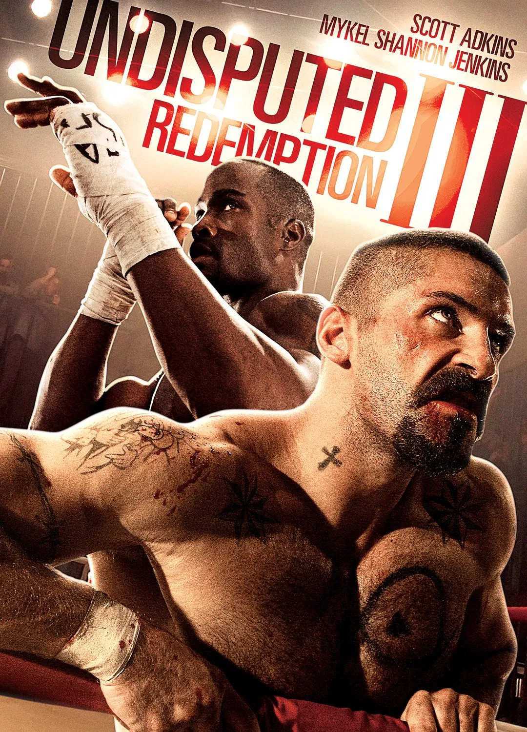 Undisputed lll : Redemption ดวลนรกเดือด 3 กระหน่ำแค้นสังเวียนนักสู้ (2010)