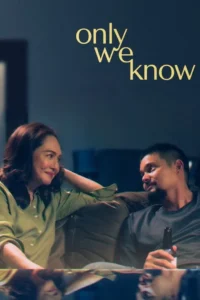 Only We Know มีเพียงสองเราที่รู้ (2025)