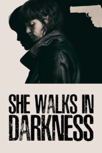 She Walks in Darkness เธอเดินไปในเงามืด (2025)