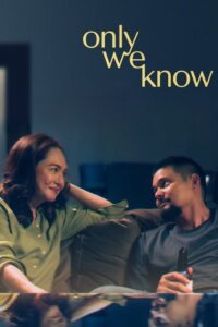 Only We Know มีเพียงสองเราที่รู้